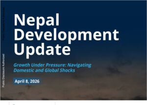 Nepal’s Economic Outlook: Growth to Slow in 2026 Amid Global Energy Shock and Domestic Pressures